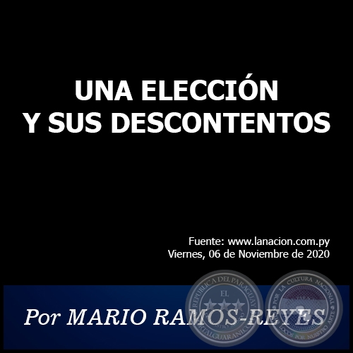 UNA ELECCIÓN Y SUS DESCONTENTOS - Por MARIO RAMOS-REYES - Viernes, 06 de Noviembre de 2020